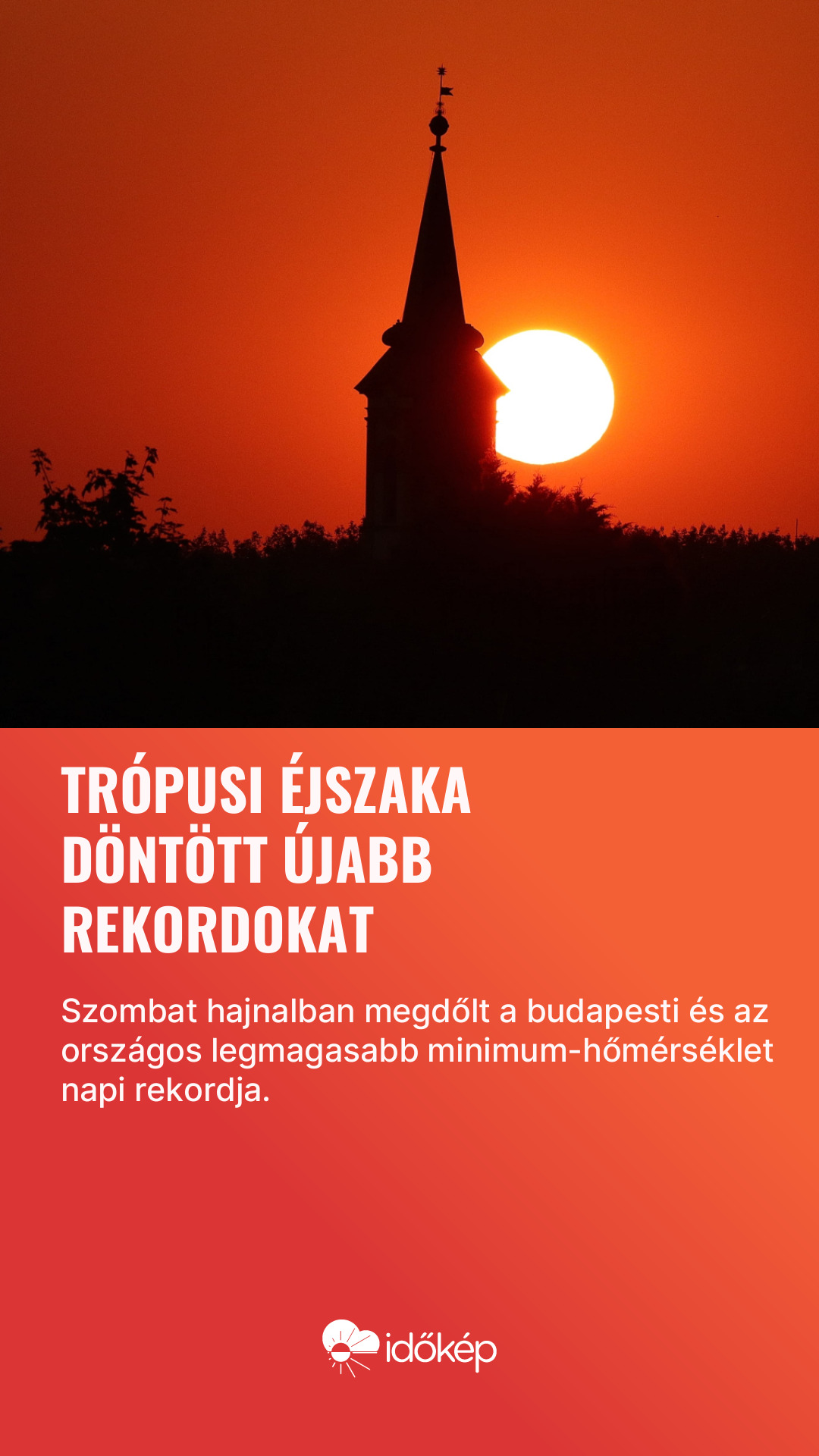 Trópusi éjszaka döntött újabb rekordokat
