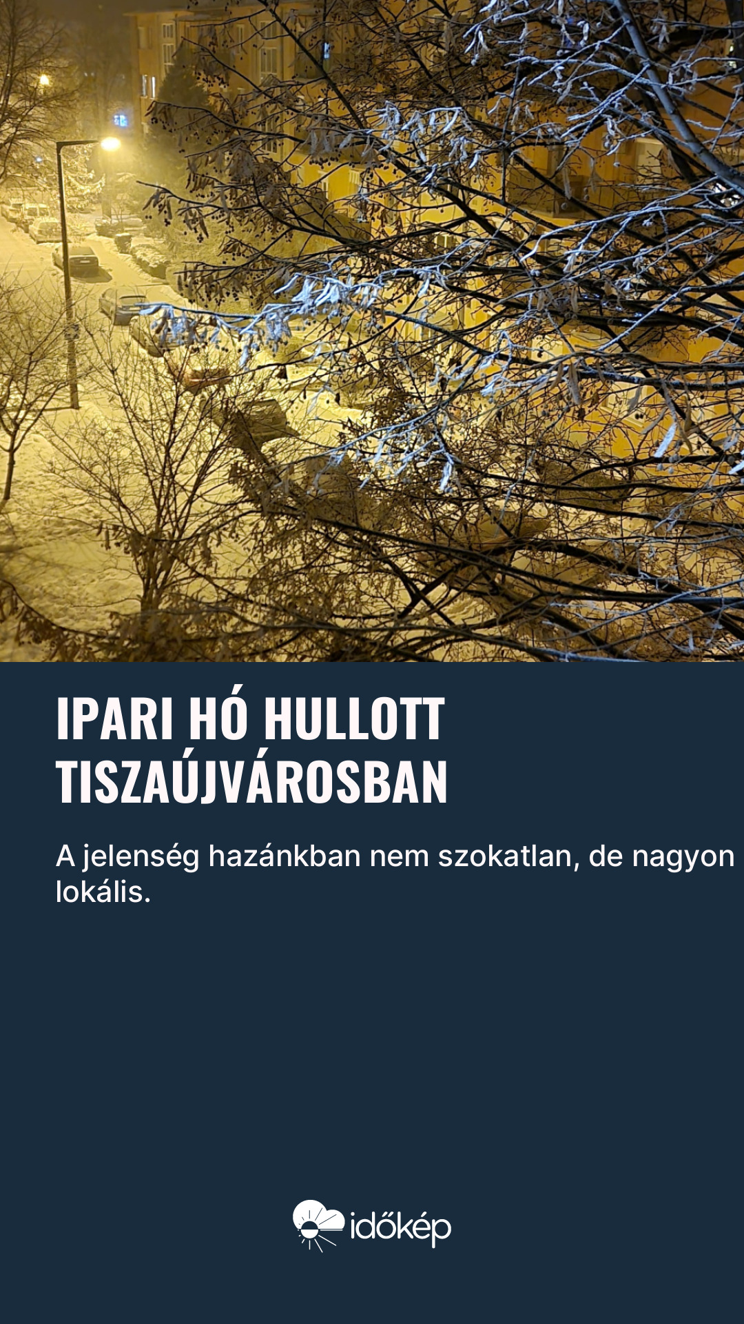 Ipari hó hullott Tiszaújvárosban