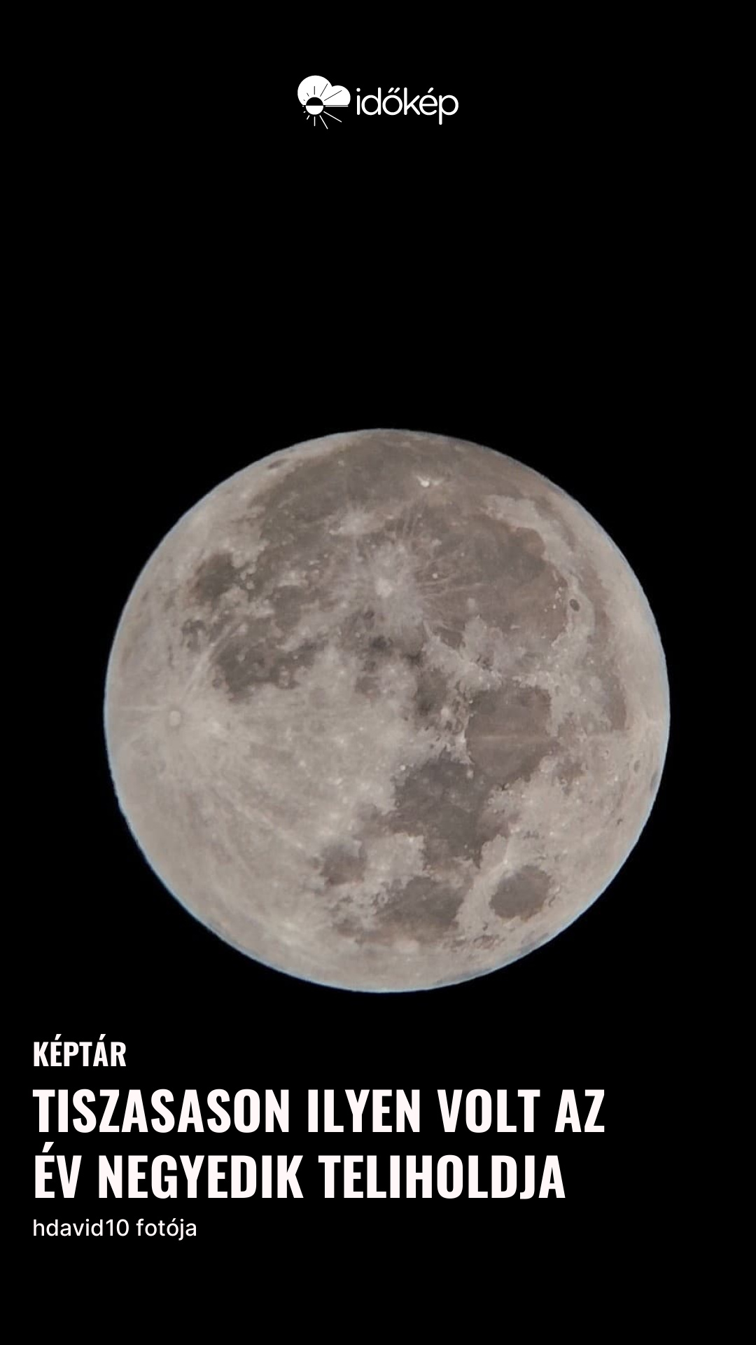 Tiszasason ilyen volt az év negyedik teliholdja