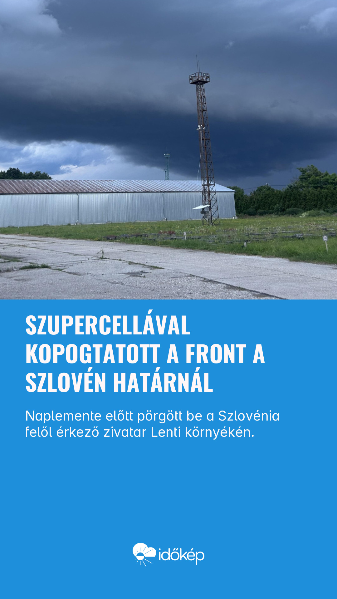 Szupercellával kopogtatott a front a szlovén határnál