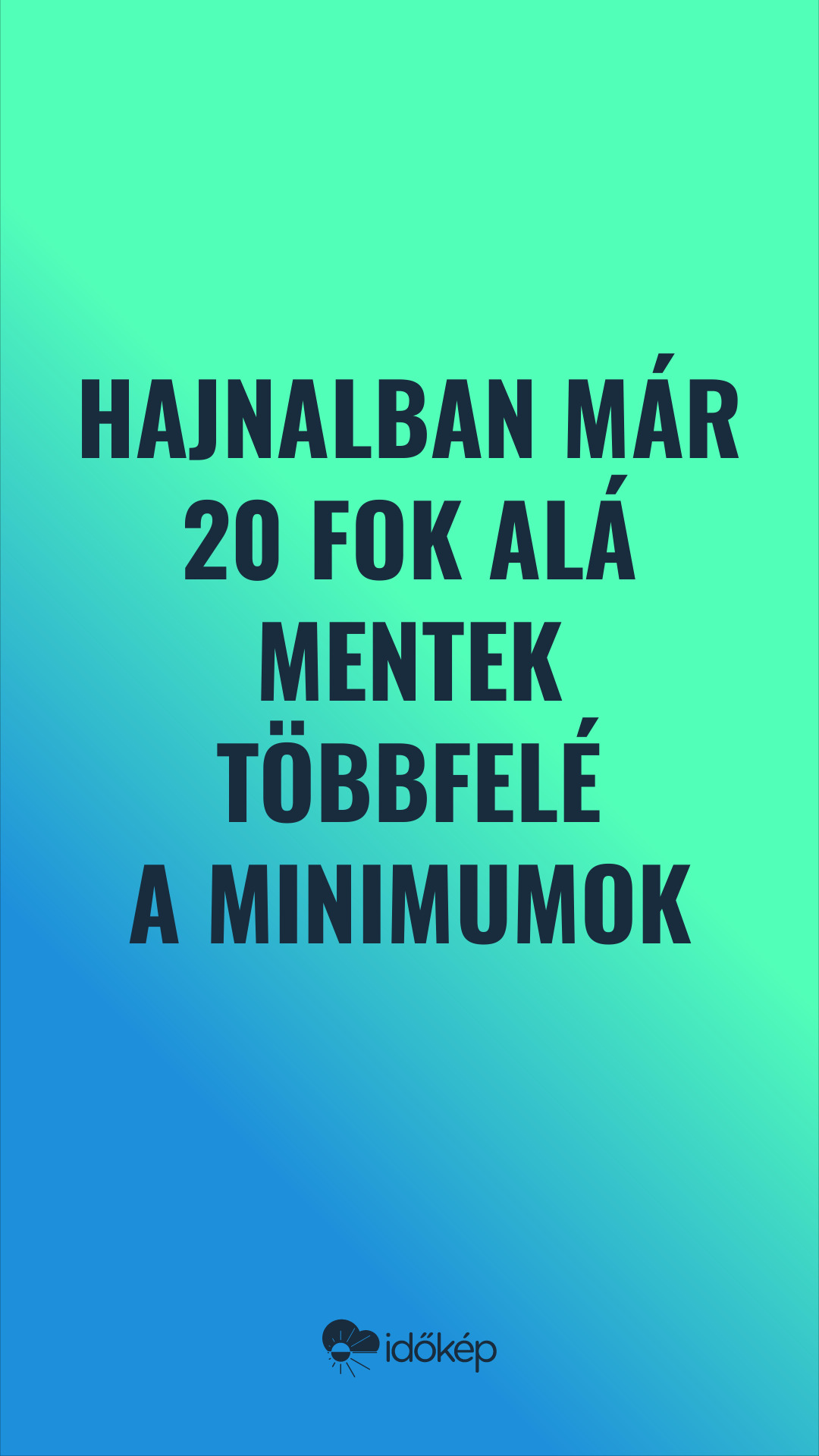 Hajnalban már 20 fok alá mentek többfelé a minimumok